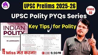 Polity PYQs for UPSC Prelims 2025 | Laxmikant Polity PYQ | UPSC 2025 Key Tips for Polity | Axis IAS