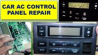 #205 Car AC Control Panel repair, Panel Lights not working problem