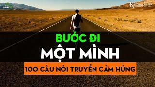 BƯỚC ĐI 1 MÌNH | CÂU NÓI TRUYỀN CẢM HỨNG | DOMINO LIFE