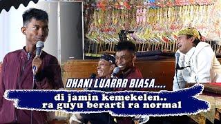 DHANI LUAR BIASAAAA RA NGGUYU RA NORMAL