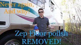Zep floor polish REMOVED! Why I will NOT use Zep again!
