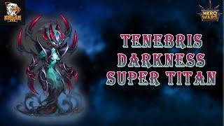 Tenebris New Darkness Super Titan Guide | Hero Wars Mobile Alliance