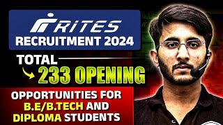 RITES Recruitment 2024 | Opportunities for B.E/B.Tech and Diploma Students | Complete Details