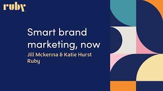 Smart brand marketing now w/ Jill McKenna and Katie Hurst