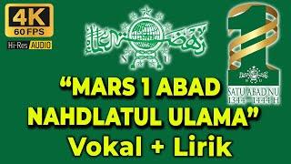 MARS 1 ABAD NAHDLATUL ULAMA, MERAWAT JAGAT MEMBANGUN PERADABAN