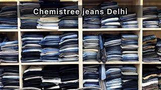 Chemistree jeans delhi / Delhi wholesale market