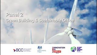 Green Growth Online Conference Conference: Panel 2  Green Building & Sustainable Office