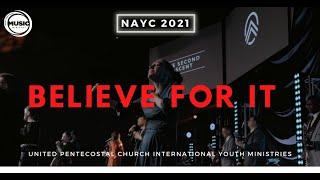 "Believe For It/Still Moving" NAYC 2021