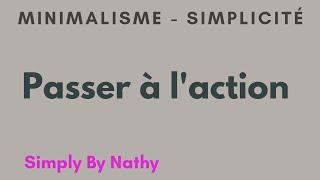 043 - Le minimalisme en action