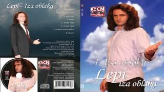 Lepi - Iza oblaka - (Audio 2010)