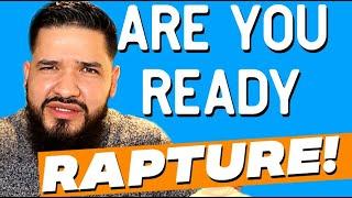 How You Can Be Ready For The Rapture