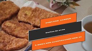 Fatias de ovos à moda dos alentejanos por aí.