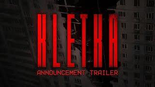 KLETKA - ANNOUNCEMENT TRAILER