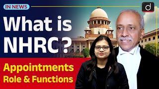 National Human Rights Commission Appointment, Functions & Issues | InNews | Drishti IAS  English