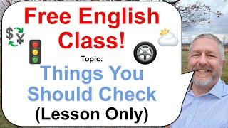 Let's Learn English! Topic: Things You Should Check! ️ (Lesson Only)