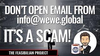 Don't Open Email from info@wewe.global! It's a Scam!