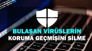 windows Defender Virüs Silme | Koruma Geçmişini Temizleme 3 Farklı Yöntemle