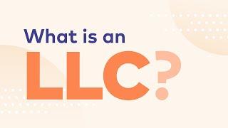 What is an LLC? - (Limited Liability Company Information)