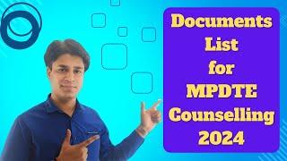 Documents List for MPDTE Counselling -2024 || MP & Other State Students ||