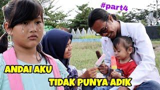 ANDAI AKU TIDAK PUNYA ADIK PART 4 | CHIKAKU CHANNEL