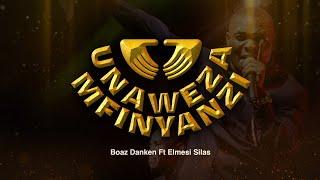 UNAWEZA MFINYANZI Boaz Danken FT Elmes Silas - #GodisReal #PenuelAlbum