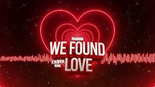 Rihanna - We Found Love ft. Calvin Harris (FONEZ BOOTLEG)