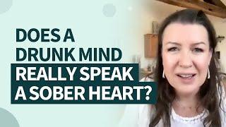 Does a drunk mind really speak a sober heart?