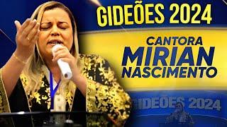 CANTORA MIRIAN NASCIMENTO - GIDEÕES 2024 39° CONGRESSO INTERNACIONAL DE MISSÕES