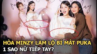 Hòa Minzy làm lộ bí mật Puka, 1 sao nữ tiếp tay?