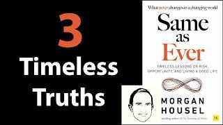 SAME AS EVER by Morgan Housel | Core Message