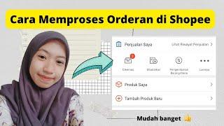 Cara Memproses Orderan di Shopee