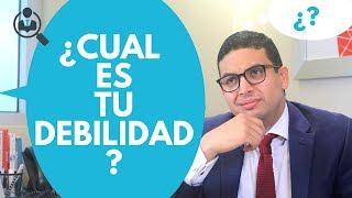 ¿Cuál es tu debilidad?  - Episodio 41 | CONSIGUE TU TRABAJO