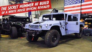 The Secret Hummer H1 Build of a White House Official Revealed