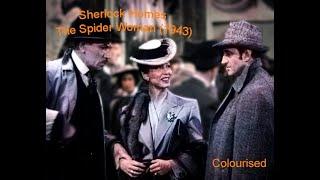 Sherlock Holmes | The Spider Woman (1943) | Starring Basil Rathbone and Nigel Bruce | Colourised