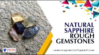 NATURAL SAPPHIRE ROUGH GEMSTONES LOT FROM SRI LANKA | SAMEERA GEMS