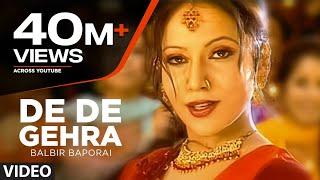 "De De Gehra Balbir Baporai" (Full Song) | De De Gera