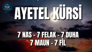 AYETEL KÜRSİ - NAS - FELAK - DUHA - MAUN - FİL SURELERİ 7 TEKRAR