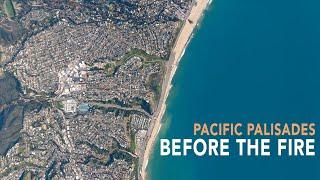 Pacific Palisades Aerial View: BEFORE the Fire