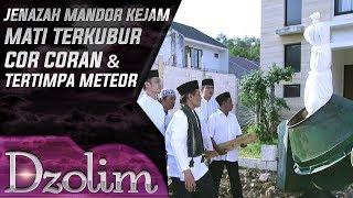 Mandor Kejam! Jenazah Terkubur Cor Coran Dan Tertimpa Meteor - Dzolim Part 2 (16/9)