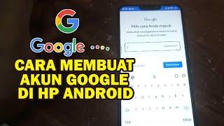 Cara membuat akun google baru di hp android baru