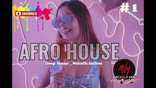 Afro House _ Deep house _ Melodic techno # 1 - Meyimixer 2024