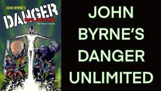 John Byrne’s Danger Unlimited