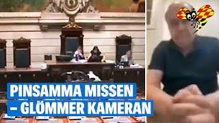 Pinsamma missen – politikern glömmer kameran