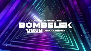 Talip x Pan Mareczek - Bombelek (Visun disco remix)