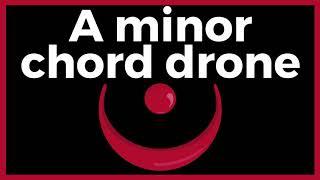 DRONE: A minor CHORD | Cello | Strings