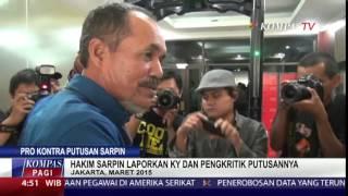 Hakim Sarpin Laporkan KY & Pengkritik Putusannya