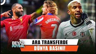 Dünyadaki Son Dakika Transfer Gelişmeleri! | Beyaz Futbol