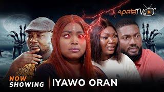 Iyawo Oran - Yoruba Movie 2024 Drama Bakare Zainab,Sanyeri,Adebisi Hassan,Femi Adekanye, Ope Okunola