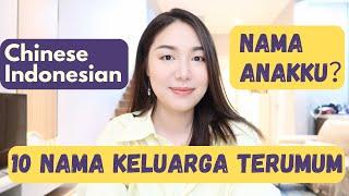 ALL ABOUT NAME!| NAMA KELUARGA CHINESE INDONESIAN. |NAMAKU，NAMU SUAMI DAN ANAKKU.