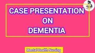 Case Presentation On Dementia। Mental Health Nursing।Gnm Second Year।#viralvideo #shortvideo #wbnc